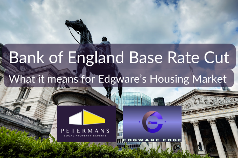 The Bank of England Cuts Base Rate: What It Means for the Edgware Property Market