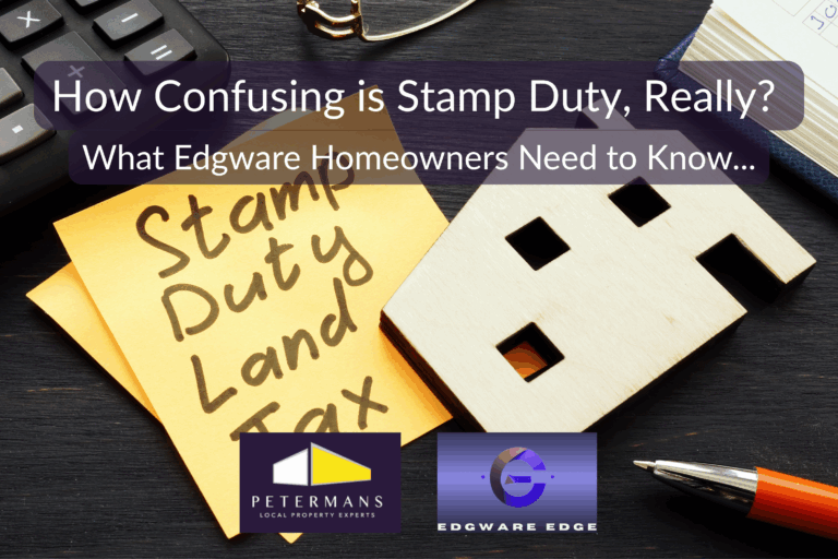 How Confusing is Stamp Duty, Really?                                                                                                              What It Means for Edgware Homeowners and Landlords