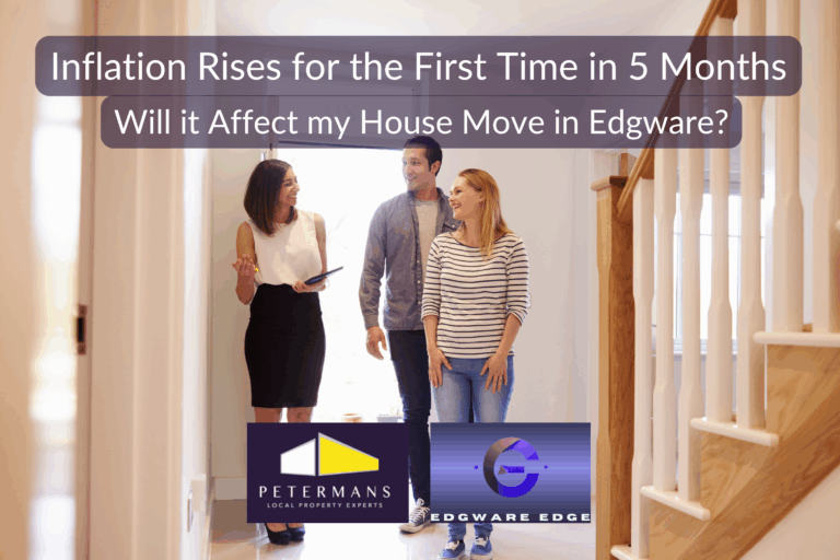 Inflation Rises for First Time in 5 Months: Will it Affect My House Move in Edgware?
