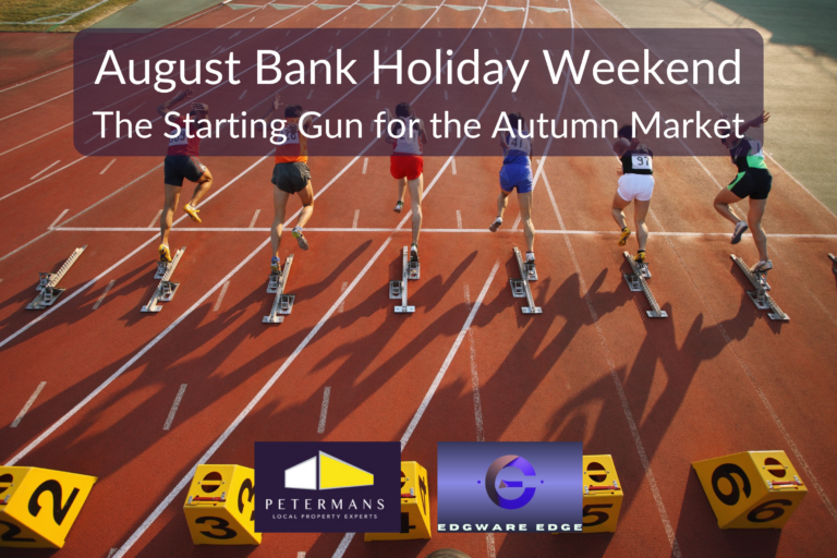August Bank Holiday – the Starting Gun for the Autumn Market